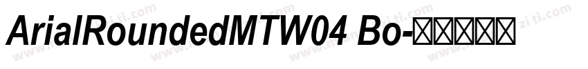 ArialRoundedMTW04 Bo字体转换
